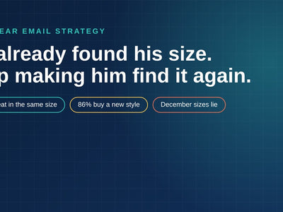 He Already Found His Size. Stop Making Him Find It Again.