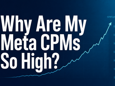 Why Are My Meta CPMs So High in 2026? (And What To Actually Do About It)